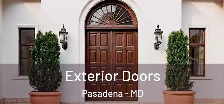 Exterior Doors Pasadena - MD